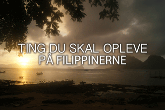 Ting du skal opleve - backpacking i Filippinerne